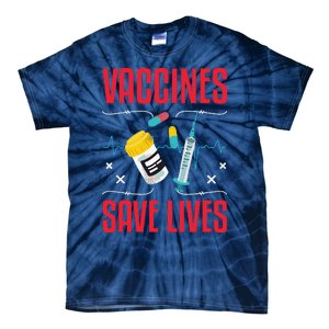 Support Vaccines Save Lives Nursing School Nurses Day Tie-Dye T-Shirt