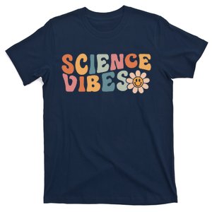 Science Vibes Science Teacher First Day Of School T-Shirt