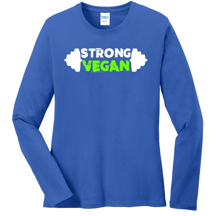 Strong Vegan Strong Gift Cool Gift Ladies Long Sleeve Shirt