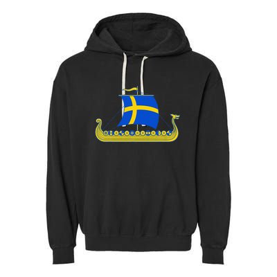 Swedish Viking Ship Sverige Sweden Flag Boat Viking Garment-Dyed Fleece Hoodie