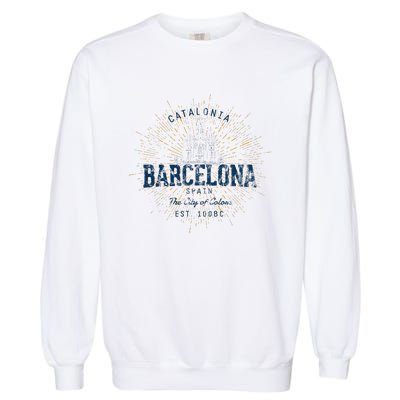 Spain Vacation Souvenir Vintage Barcelona Garment-Dyed Sweatshirt