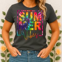 Summer Vibes Tie Dye Colorful Fun Womens T-Shirt