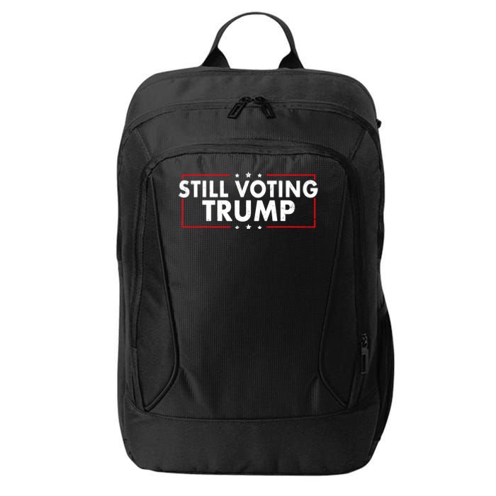 Still Voting Trump 2024 Patriotic American Flag City Backpack