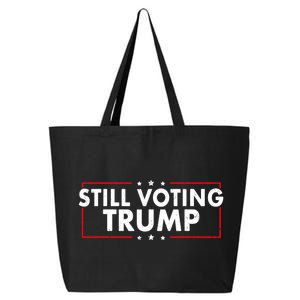 Still Voting Trump 2024 Patriotic American Flag 25L Jumbo Tote