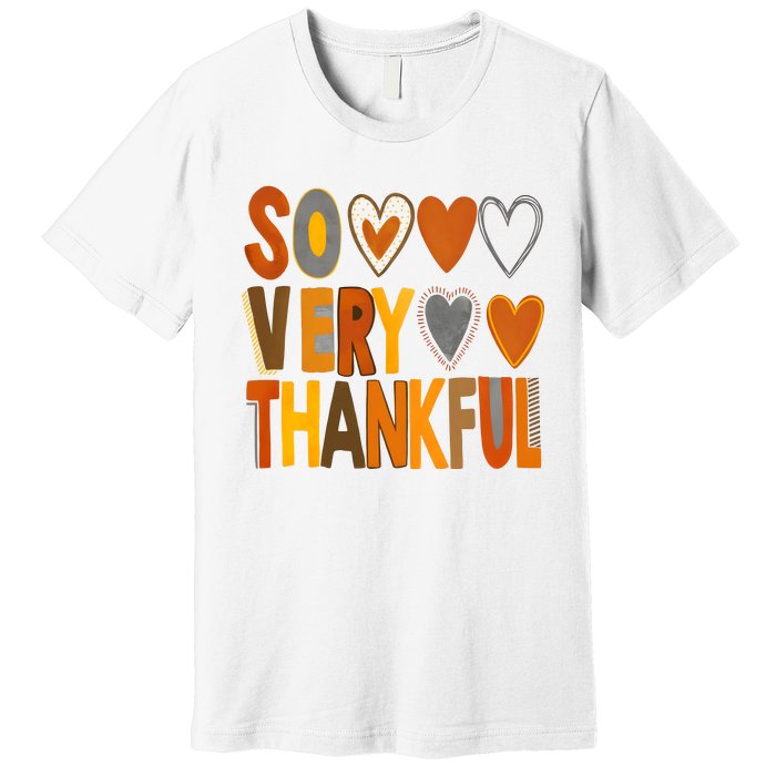 So Very Thankful Autumn Vibes Premium T-Shirt