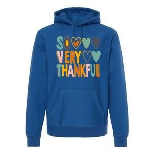 So Very Thankful Colorful Hearts Nice Thanksgiving Gift Premium Hoodie