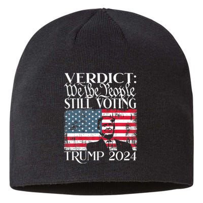 Still Voting Trump 2024 Verdict We The People Trump Felon Sustainable Beanie