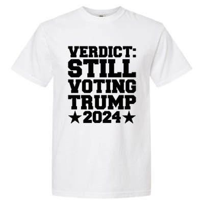 Still Voting Trump 2024 Donald Trump Garment-Dyed Heavyweight T-Shirt