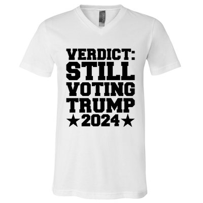 Still Voting Trump 2024 Donald Trump V-Neck T-Shirt