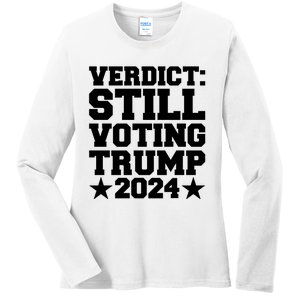 Still Voting Trump 2024 Donald Trump Ladies Long Sleeve Shirt