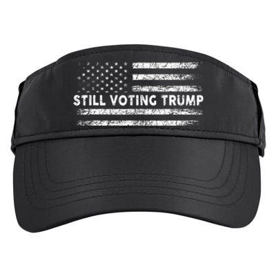 Still Voting Trump 2024 Patriotic American Flag Adult Drive Performance Visor