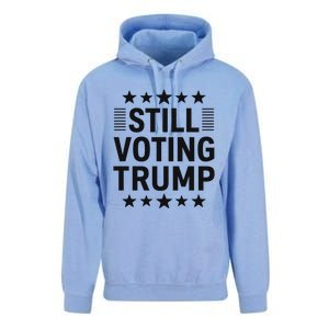 Still Voting Trump Political Statement Unisex Surf Hoodie