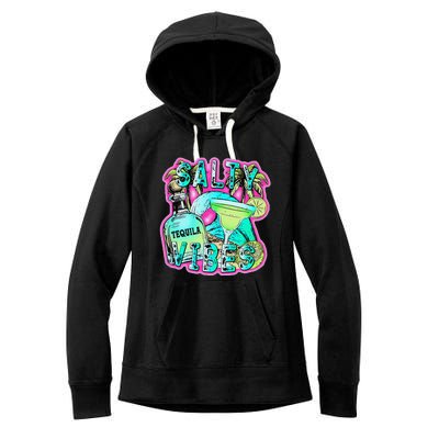 Salty Vibes Tequila Margarita Summer Drinking Beach Party Women's Fleece Hoodie