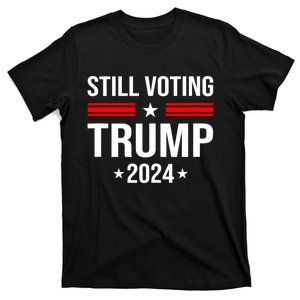 Still Voting Trump 2024 Patriotic American Flag T-Shirt