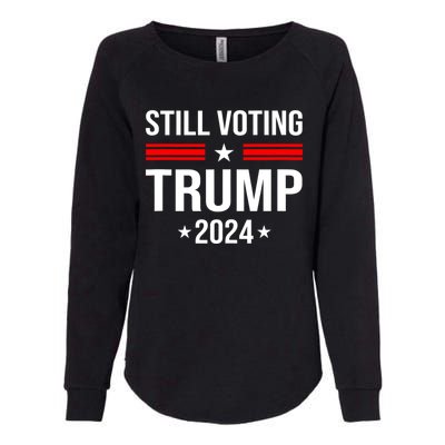 Still Voting Trump 2024 Patriotic American Flag Womens California Wash Sweatshirt