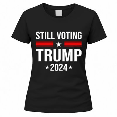 Still Voting Trump 2024 Patriotic American Flag Women's T-Shirt