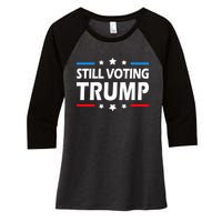 Still Voting Trump 2024 Patriotic American Flag Women's Tri-Blend 3/4-Sleeve Raglan Shirt