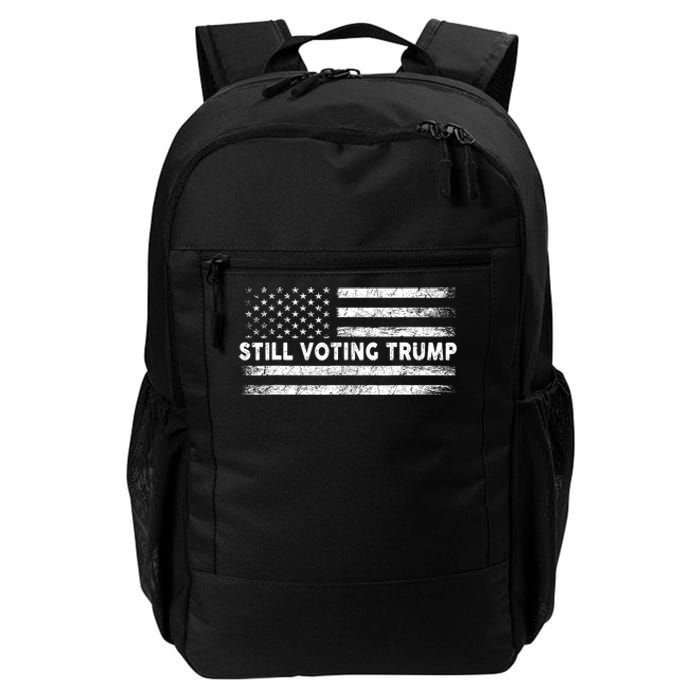 Still Voting Trump 2024 Patriotic American Flag Daily Commute Backpack