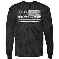 Still Voting Trump 2024 Patriotic American Flag Tie-Dye Long Sleeve Shirt