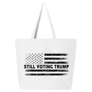 Still Voting Trump 2024 Patriotic American Flag 25L Jumbo Tote