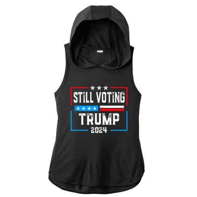 Still Voting Trump 2024 Patriotic American Flag Ladies PosiCharge Tri-Blend Wicking Draft Hoodie Tank