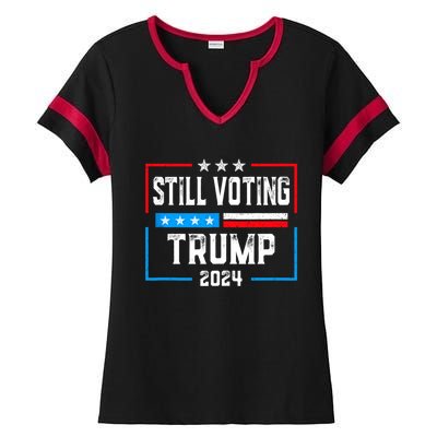 Still Voting Trump 2024 Patriotic American Flag Ladies Halftime Notch Neck Tee