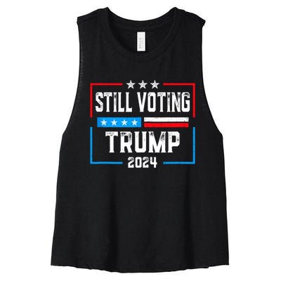 Still Voting Trump 2024 Patriotic American Flag Women's Racerback Cropped Tank