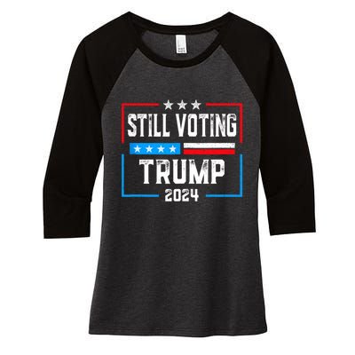 Still Voting Trump 2024 Patriotic American Flag Women's Tri-Blend 3/4-Sleeve Raglan Shirt