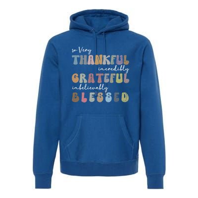 So Very Thankful Grateful Blessed Autumn Groovy Thanksgiving Gift Premium Hoodie