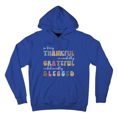 So Very Thankful Grateful Blessed Autumn Groovy Thanksgiving Gift Tall Hoodie