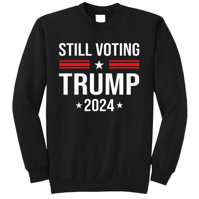 Still Voting Trump 2024 Patriotic American Flag Sweatshirt