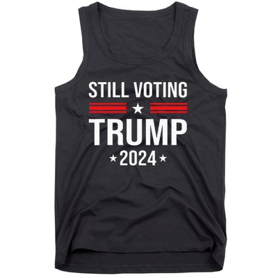 Still Voting Trump 2024 Patriotic American Flag Tank Top