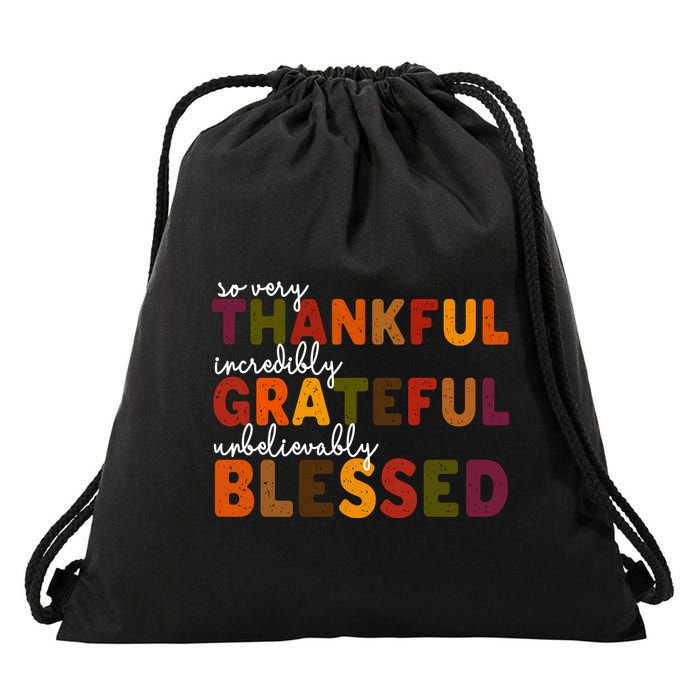 So Very Thankful Incredibly Grateful Unbelievably Blessed Drawstring Bag