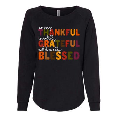 So Very Thankful Incredibly Grateful Unbelievably Blessed Womens California Wash Sweatshirt