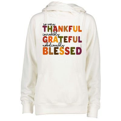 So Very Thankful Incredibly Grateful Unbelievably Blessed Womens Funnel Neck Pullover Hood