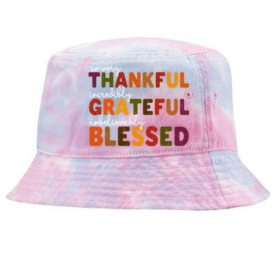 So Very Thankful Incredibly Grateful Unbelievably Blessed Tie-Dyed Bucket Hat