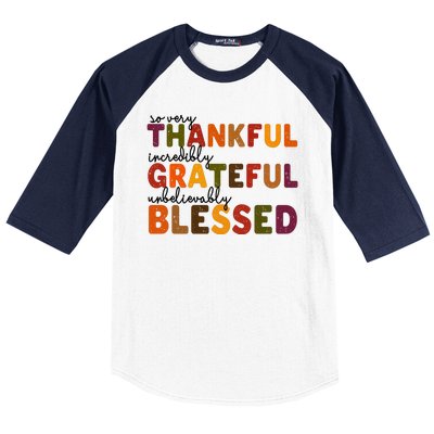 So Very Thankful Incredibly Grateful Unbelievably Blessed Baseball Sleeve Shirt