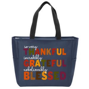 So Very Thankful Incredibly Grateful Unbelievably Blessed Zip Tote Bag