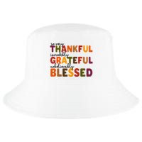 So Very Thankful Incredibly Grateful Unbelievably Blessed Cool Comfort Performance Bucket Hat