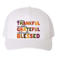 So Very Thankful Incredibly Grateful Unbelievably Blessed Yupoong Adult 5-Panel Trucker Hat