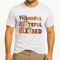 So Very Thankful Incredibly Grateful Unbelievably Blessed Performance Shirt