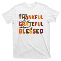 So Very Thankful Incredibly Grateful Unbelievably Blessed T-Shirt