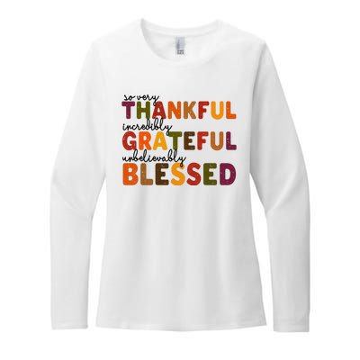 So Very Thankful Incredibly Grateful Unbelievably Blessed Womens CVC Long Sleeve Shirt