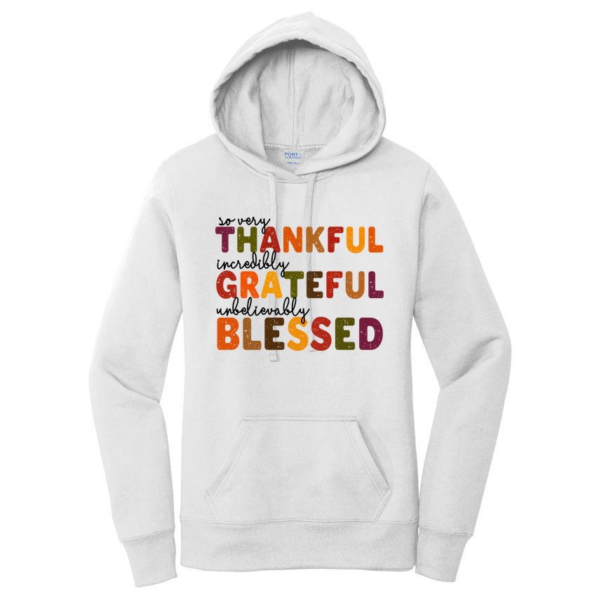 So Very Thankful Incredibly Grateful Unbelievably Blessed Women's Pullover Hoodie