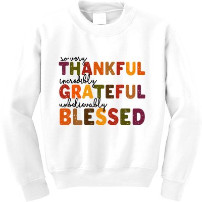 So Very Thankful Incredibly Grateful Unbelievably Blessed Kids Sweatshirt