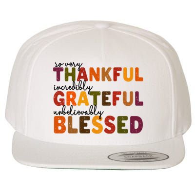 So Very Thankful Incredibly Grateful Unbelievably Blessed Wool Snapback Cap