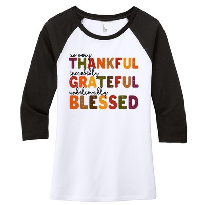 So Very Thankful Incredibly Grateful Unbelievably Blessed Women's Tri-Blend 3/4-Sleeve Raglan Shirt