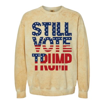 Still Voting Trump 2024 Patriotic American Flag Colorblast Crewneck Sweatshirt