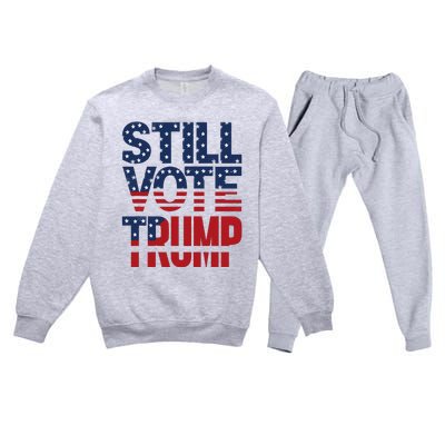 Still Voting Trump 2024 Patriotic American Flag Premium Crewneck Sweatsuit Set