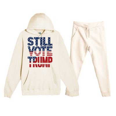 Still Voting Trump 2024 Patriotic American Flag Premium Hooded Sweatsuit Set